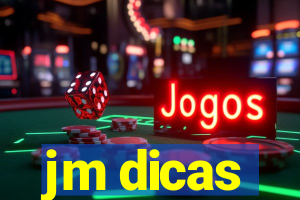 jm dicas